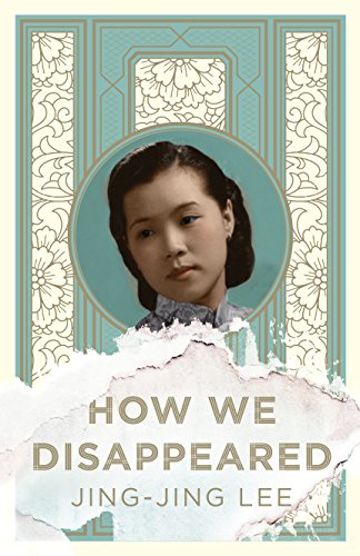 Stock image for How We Disappeared: LONGLISTED FOR THE WOMEN'S PRIZE FOR FICTION 2020 for sale by WorldofBooks