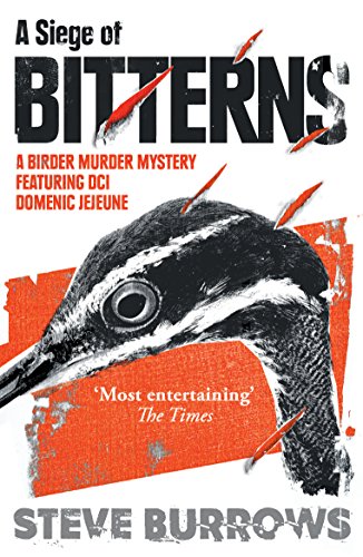Imagen de archivo de A Siege of Bitterns : A Birder Murder Mystery: Winner of the Arthur Ellis Award 2015 a la venta por Better World Books
