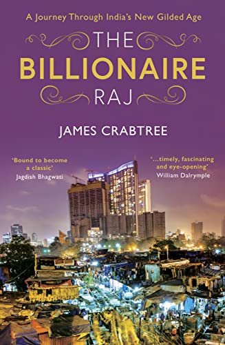 Stock image for The Billionaire Raj: A Journey Through Indias New Gilded Age for sale by Y-Not-Books