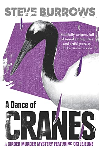 Stock image for A Dance of Cranes: A Birder Murder Mystery (Birder Murder Mysteries) for sale by Dream Books Co.