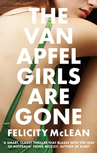Imagen de archivo de The Van Apfel Girls Are Gone: Longlisted for a John Creasey New Blood Dagger 2020 a la venta por WorldofBooks