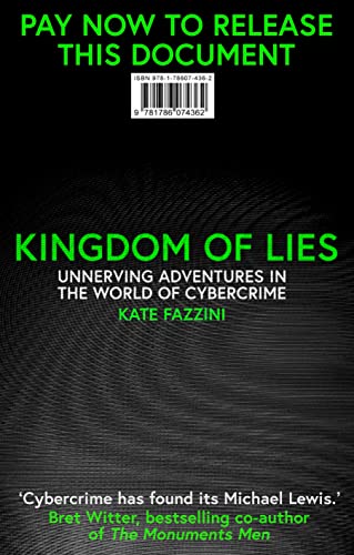Beispielbild fr Kingdom of Lies: Adventures in cybercrime zum Verkauf von WorldofBooks