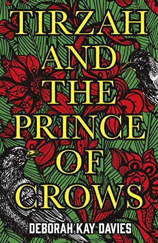 Stock image for Tirzah and the Prince of Crows: From the Women's Prize longlisted author for sale by WorldofBooks