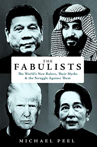 Beispielbild fr The Fabulists: The World  s New Rulers, Their Myths and the Struggle Against Them: How myth-makers rule in an age of crisis zum Verkauf von WorldofBooks