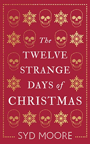 Beispielbild fr The Twelve Strange Days of Christmas (The Essex Witch Museum Mysteries) zum Verkauf von SecondSale