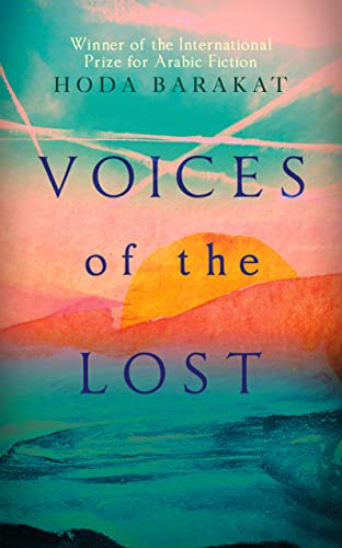 Stock image for Voices of the Lost: Winner of the International Prize for Arabic Fiction 2019 for sale by WorldofBooks