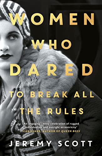 Beispielbild fr Women Who Dared: To Break All the Rules zum Verkauf von WorldofBooks