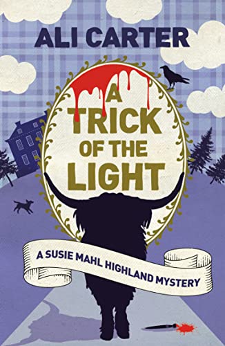 Stock image for A Trick of the Light: A Highland Mystery featuring Susie Mahl (A Susie Mahl Highland Mystery) for sale by SecondSale