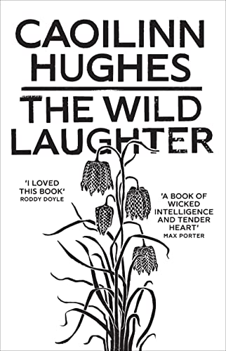 Stock image for The Wild Laughter : Winner of the 2021 Encore Award for sale by Better World Books