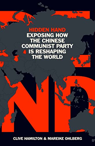 Beispielbild fr Hidden Hand: Exposing How the Chinese Communist Party is Reshaping the World zum Verkauf von BooksRun