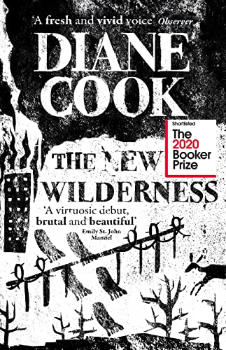 Imagen de archivo de The New Wilderness: LONGLISTED FOR THE BOOKER PRIZE 2020 a la venta por AwesomeBooks