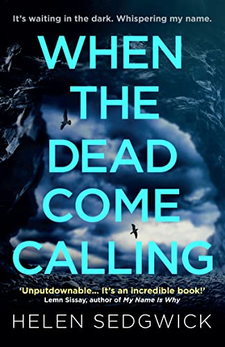 Imagen de archivo de When the Dead Come Calling: The Burrowhead Mysteries: A Scottish Book Trust 2020 Great Scottish Novel a la venta por ThriftBooks-Dallas