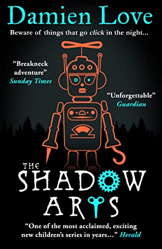 Imagen de archivo de The Shadow Arts: A dark, mysterious, adrenaline-pumping rollercoaster of a story Kieran Larwood a la venta por WorldofBooks
