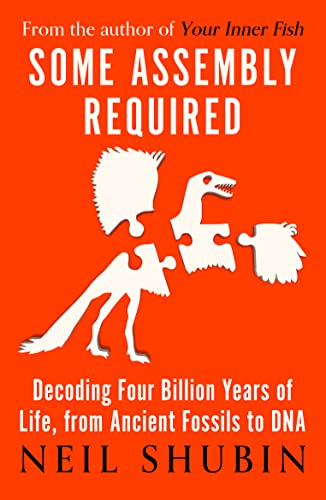 Beispielbild fr Some Assembly Required: Decoding Four Billion Years of Life, from Ancient Fossils to DNA zum Verkauf von ThriftBooks-Dallas