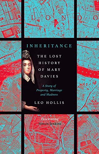 Stock image for Inheritance: The Lost History of Mary Davies: A Story of Property, Marriage and Madness for sale by SecondSale