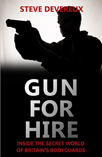 9781786080226: Gun for Hire: Inside the Secret World of Britain's Bodyguards