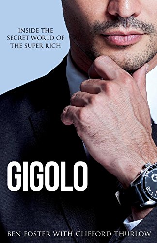 Stock image for Gigolo: Inside the Secret World of the Super Rich for sale by WorldofBooks