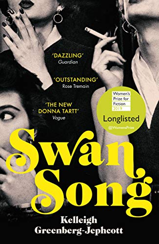 Beispielbild fr Swan Song: Longlisted for the Womens Prize for Fiction 2019 zum Verkauf von WorldofBooks