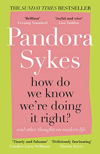 9781786091000: How Do We Know We're Doing It Right?: And Other Thoughts On Modern Life