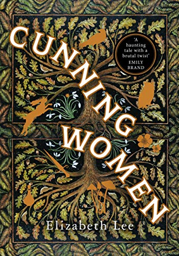 Beispielbild fr Cunning Women: A feminist tale of forbidden love after the witch trials zum Verkauf von WorldofBooks