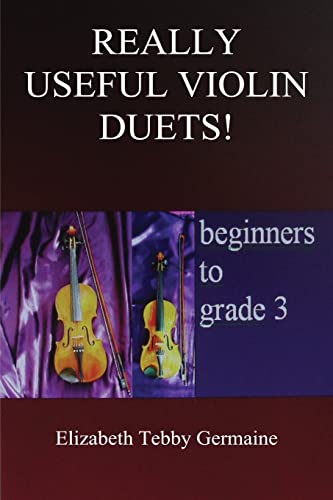 Stock image for Really Useful Violin Duets! Beginners to grade 3 for sale by GF Books, Inc.