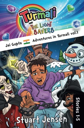 Stock image for Jai Gupta Adventures in Turmali vol. 1 (Turmali and The Light Savers) for sale by AwesomeBooks