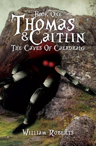 Stock image for Thomas And Caitlin: Book One: The Caves Of Caerdraig for sale by SecondSale