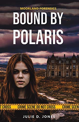 Beispielbild fr Moorland Forensics - Bound by Polaris zum Verkauf von WorldofBooks