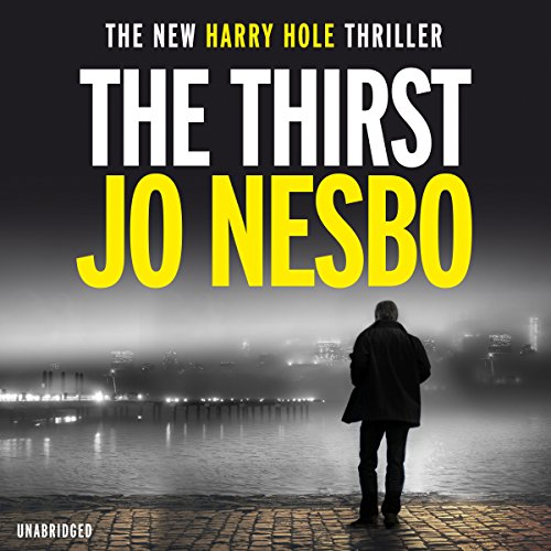 9781786140418: The Thirst: The compulsive Harry Hole novel from the No.1 Sunday Times bestseller (Harry Hole, 11)