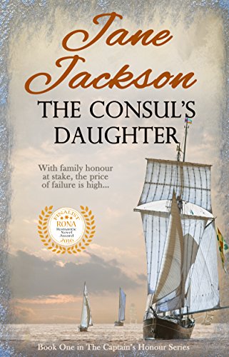 Beispielbild fr The Consul's Daughter: The Captain's Honour Series: 1 zum Verkauf von WorldofBooks