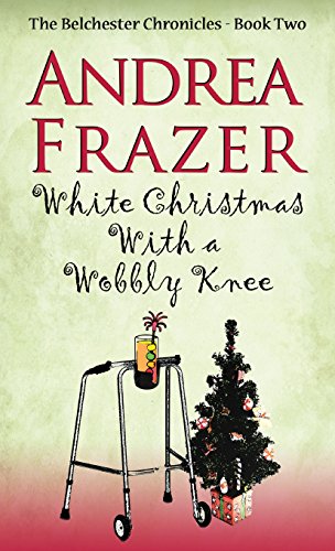 Stock image for White Christmas with a Wobbly Knee for sale by Better World Books Ltd