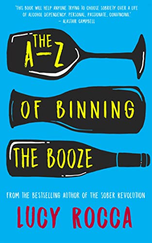 Beispielbild fr The A-Z of Binning the Booze zum Verkauf von Reuseabook