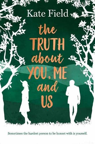 Stock image for The Truth About You, Me and Us: An utterly captivating and uplifting tale bursting with romance and twists for sale by WorldofBooks