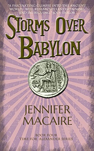 9781786154828: Storms over Babylon: The Time for Alexander Series