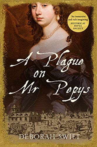Imagen de archivo de A Plague on Mr Pepys: An enthralling historical page-turner: 2 (Women Of Pepys' Diary Series) a la venta por WorldofBooks