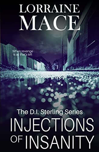 Beispielbild fr Injections of Insanity (The DI Sterling series): An edge-of-your-seat crime thriller (DI Sterling Thriller Series, Book 3) zum Verkauf von WorldofBooks