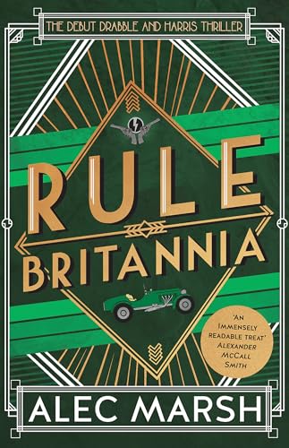 Beispielbild fr Rule Britannia (The Drabble and Harris Thrillers): 'A rollicking good read' Ian Rankin (Drabble and Harris, 1) zum Verkauf von WorldofBooks