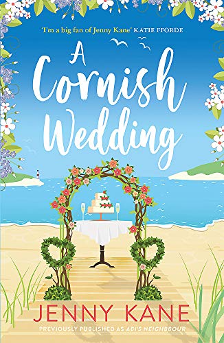 Stock image for A Cornish Wedding: a heart-warming and uplifting summer romance (Abi's Cornwall Series) for sale by WorldofBooks