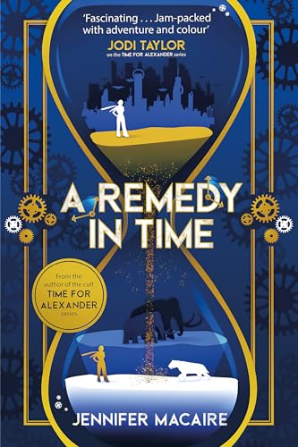 Beispielbild fr A Remedy In Time: Your favourite new timeslip story, from the author of the cult classic TIME FOR ALEXANDER series (Tempus U Time Travel) zum Verkauf von Monster Bookshop