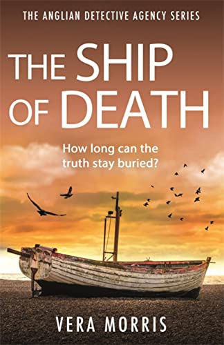 Beispielbild fr The Ship of Death: A gripping and addictive murder mystery perfect for crime fiction fans (The Anglian Detective Agency Series, Book 4) zum Verkauf von WorldofBooks