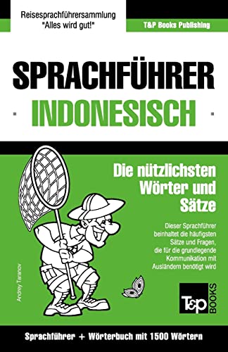 Beispielbild fr Sprachfhrer Deutsch-Indonesisch und Kompaktwrterbuch mit 1500 Wrtern (German Collection, Band 139) zum Verkauf von medimops