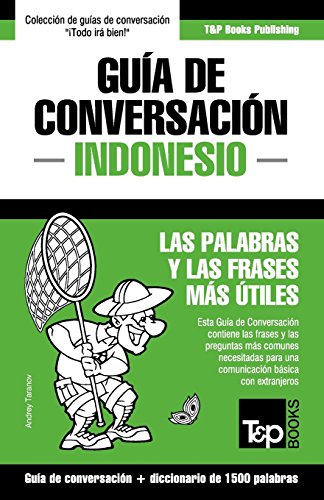 Beispielbild fr Gua de Conversacin Espaol-Indonesio y diccionario conciso de 1500 palabras zum Verkauf von Buchpark