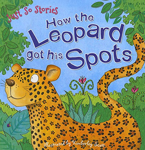 Imagen de archivo de Just So Stories How the Leopard Got His Spots a la venta por WorldofBooks