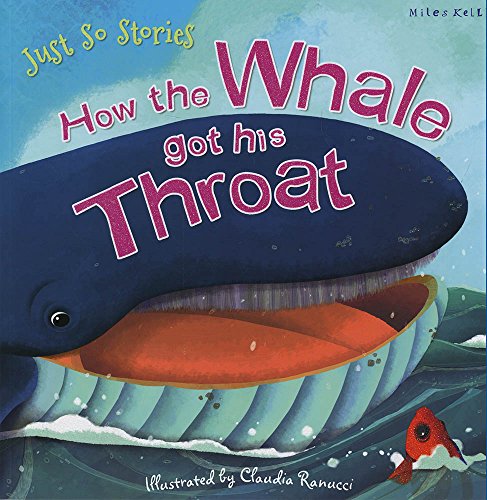 Beispielbild fr Just So Stories How the Whale Got His Throat zum Verkauf von WorldofBooks