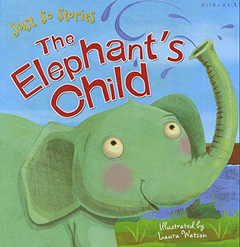 Imagen de archivo de Just So Stories the Elephant's Child a la venta por WorldofBooks
