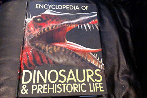 Stock image for Encyclopedia Of Dinosaurs & Prehistoric Life for sale by Gulf Coast Books