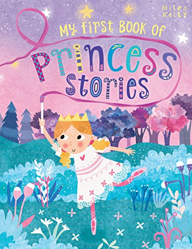 Imagen de archivo de My First Book of Princess Stories a la venta por Better World Books