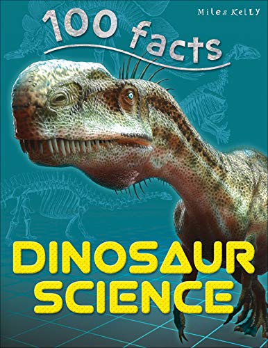 Beispielbild fr 100 Facts Dinosaur Science- Prehistoric Studies, Educational Projects, Fun Activities, Quizzes and More! zum Verkauf von ThriftBooks-Dallas