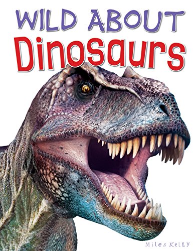 Imagen de archivo de Wild about Dinosaurs a la venta por Better World Books