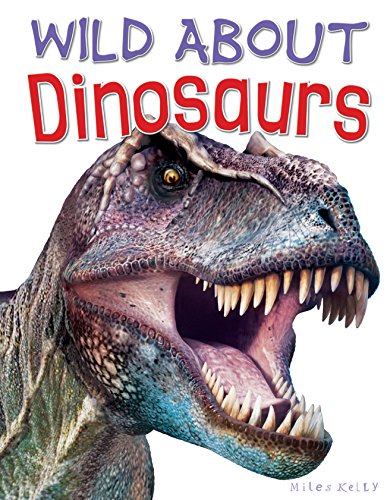 Stock image for Wild about Dinosaurs for sale by Better World Books
